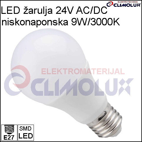 LED lampe Niederspannung 24V E27 9W - CLIMOLUX-elektrotehnika